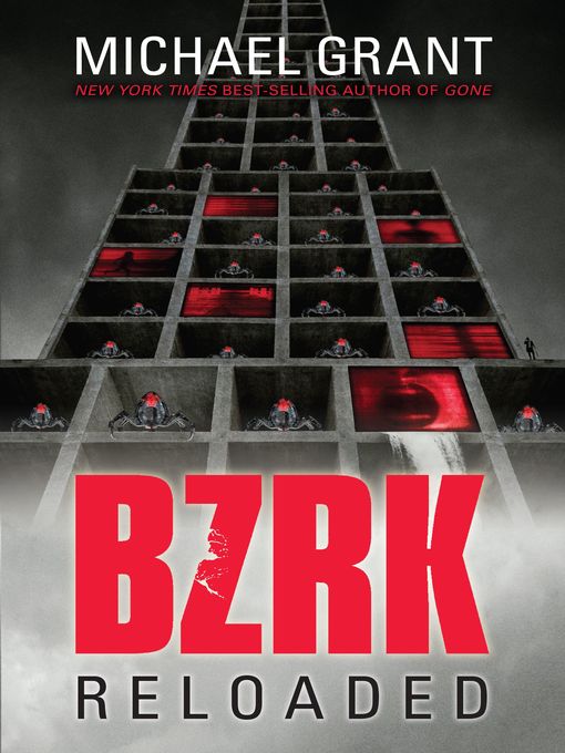 Title details for BZRK Reloaded by Michael Grant - Available